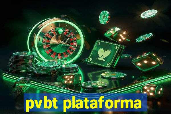 pvbt plataforma