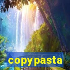 copypasta