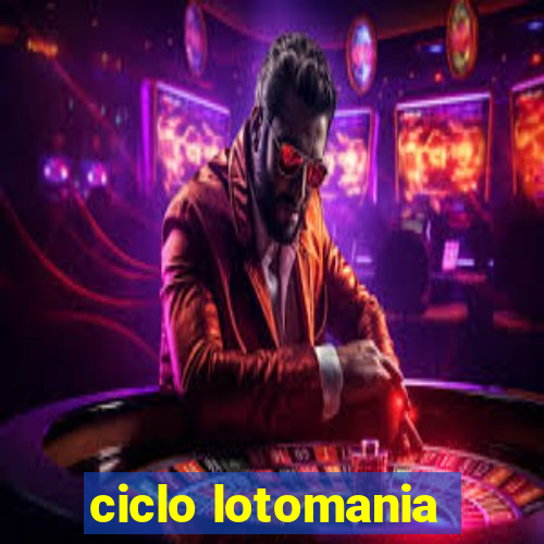 ciclo lotomania