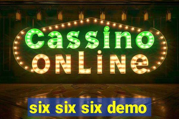 six six six demo