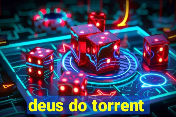 deus do torrent