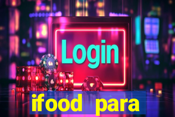 ifood para restaurante login