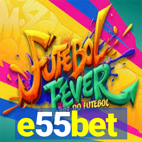 e55bet