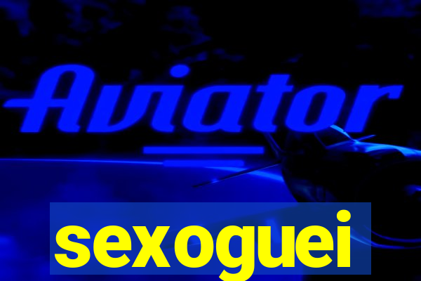 sexoguei