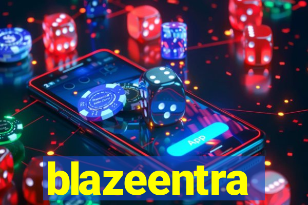 blazeentra