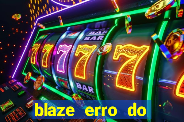 blaze erro do servidor interno