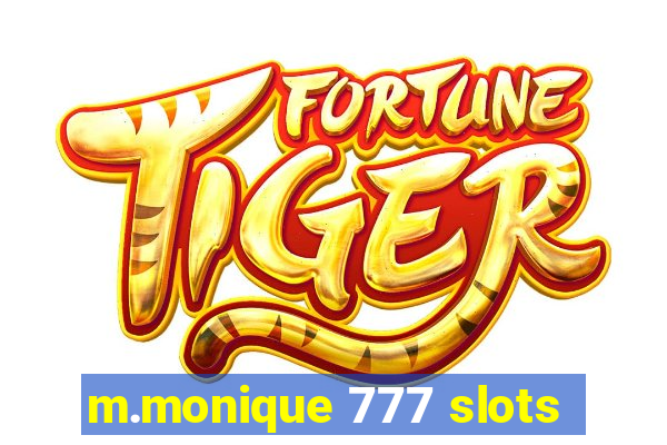 m.monique 777 slots