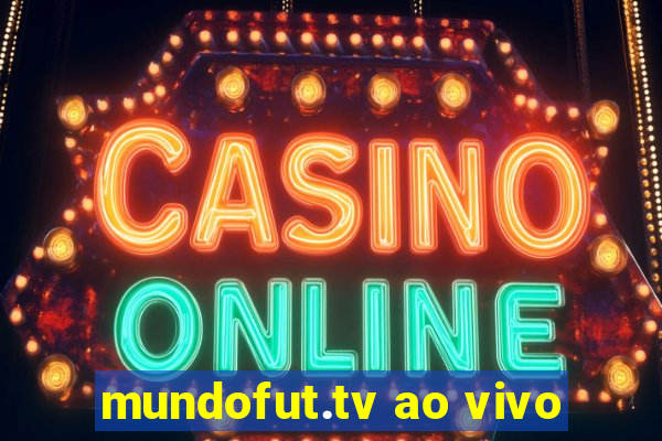 mundofut.tv ao vivo