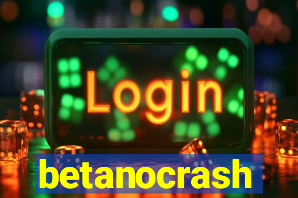 betanocrash