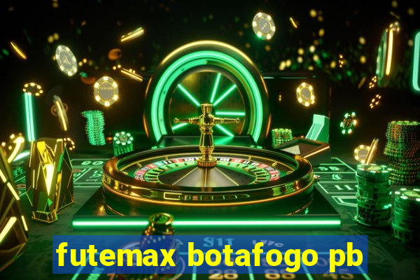 futemax botafogo pb