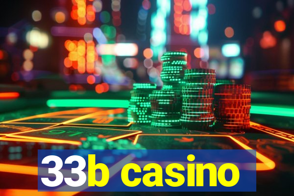 33b casino