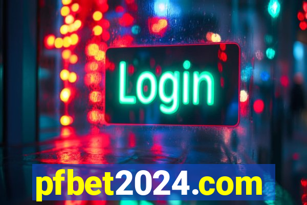 pfbet2024.com