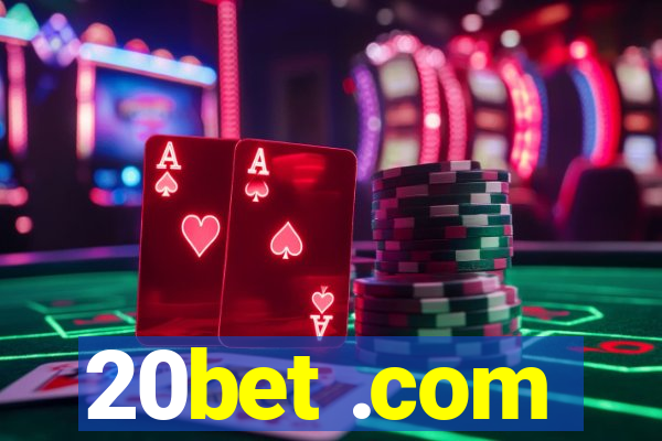 20bet .com