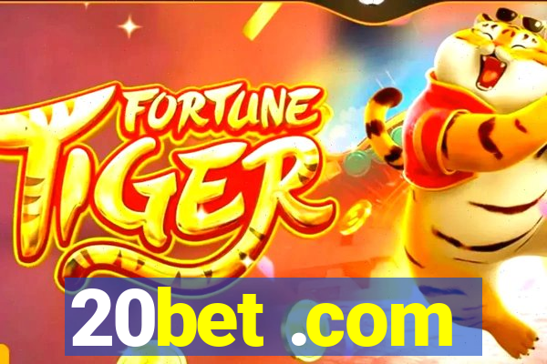 20bet .com