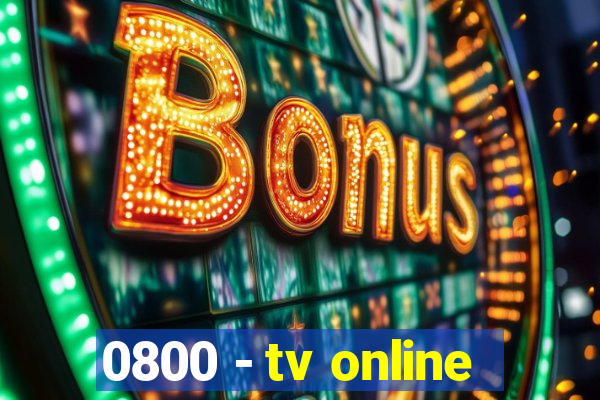 0800 - tv online