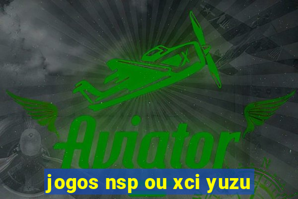 jogos nsp ou xci yuzu