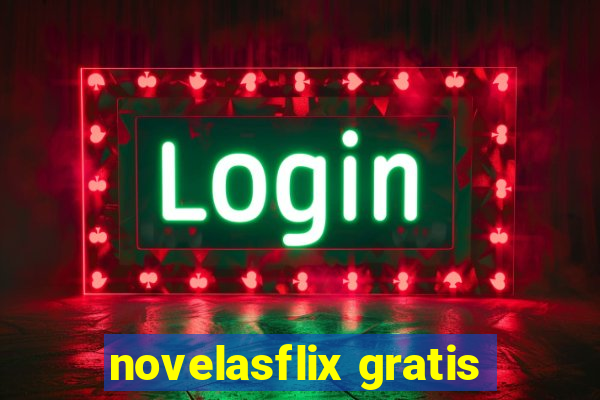 novelasflix gratis