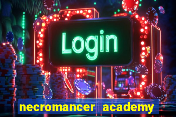 necromancer academy and the genius summoner 50