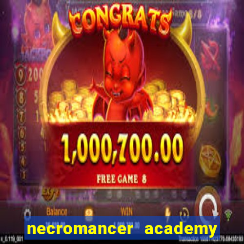 necromancer academy and the genius summoner 50