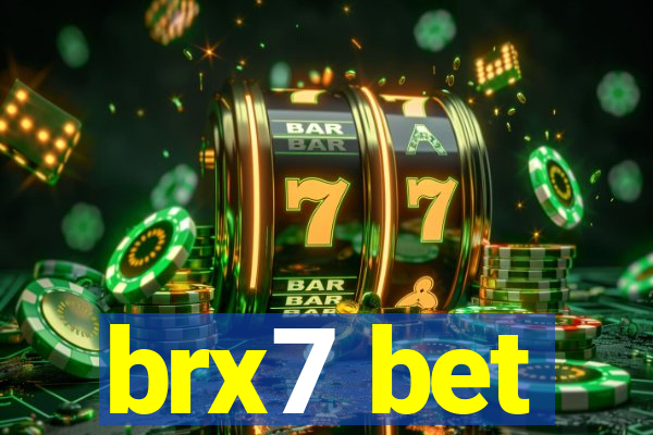 brx7 bet