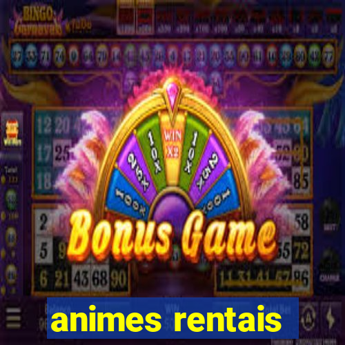 animes rentais