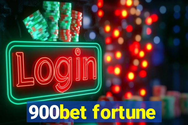 900bet fortune