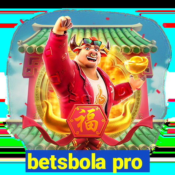 betsbola pro