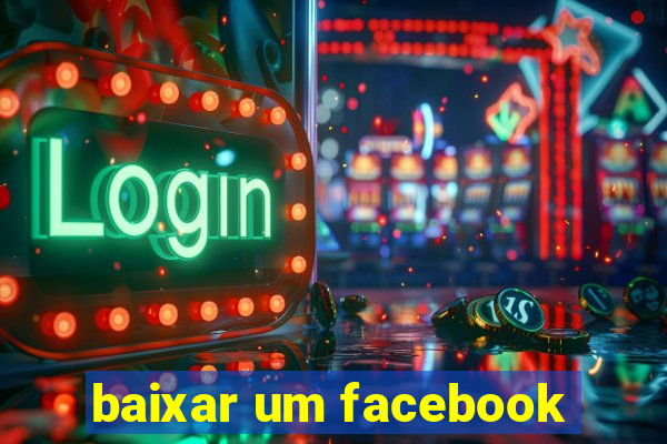 baixar um facebook