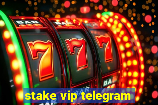 stake vip telegram