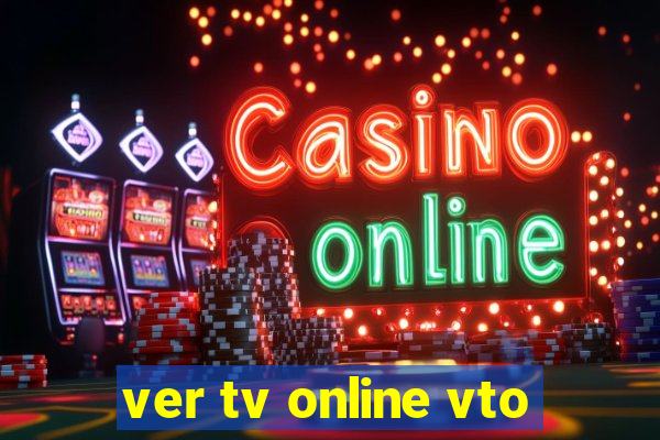 ver tv online vto