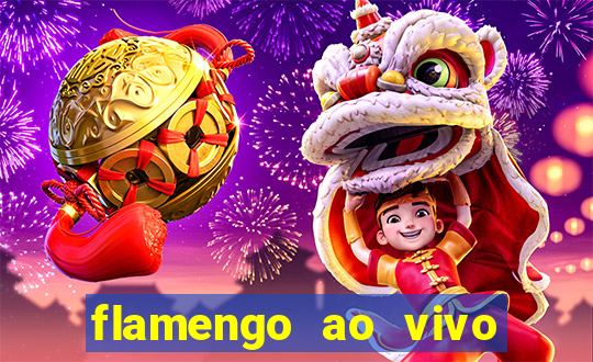 flamengo ao vivo multi canais