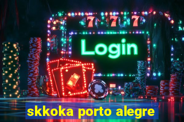 skkoka porto alegre