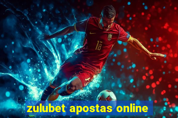 zulubet apostas online