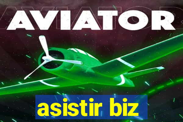 asistir biz