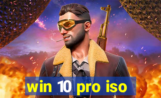 win 10 pro iso