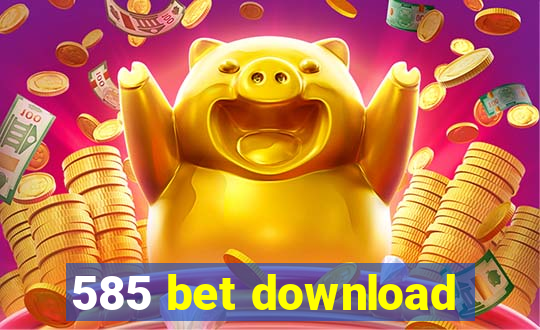 585 bet download