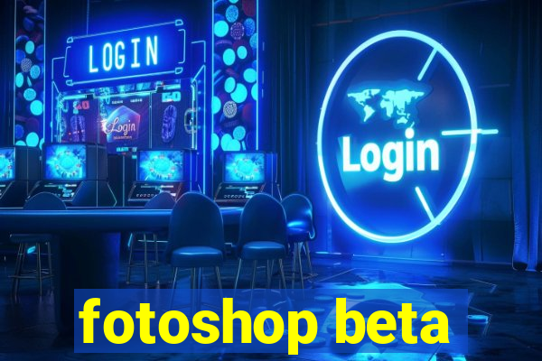 fotoshop beta