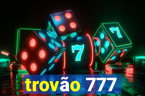 trovão 777