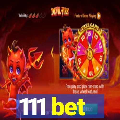 111 bet