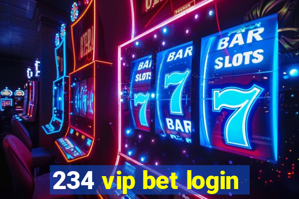 234 vip bet login