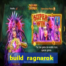 build ragnarok history reborn rag