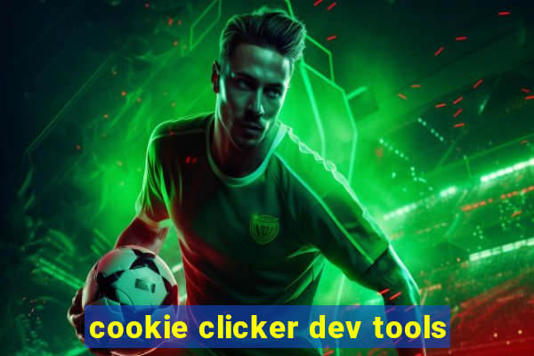 cookie clicker dev tools