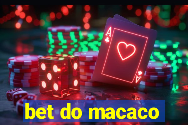 bet do macaco