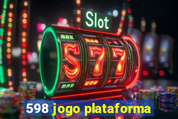 598 jogo plataforma