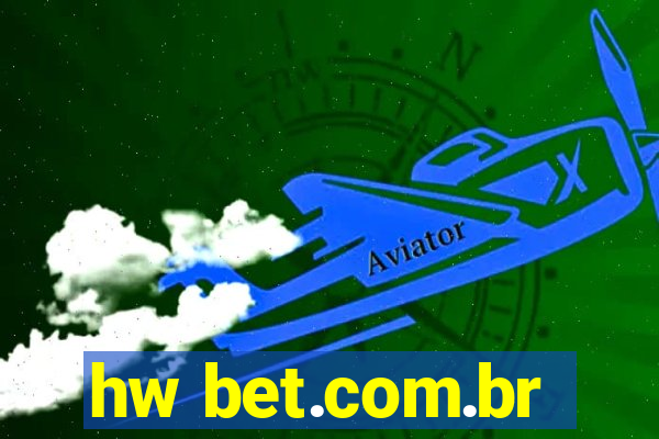 hw bet.com.br