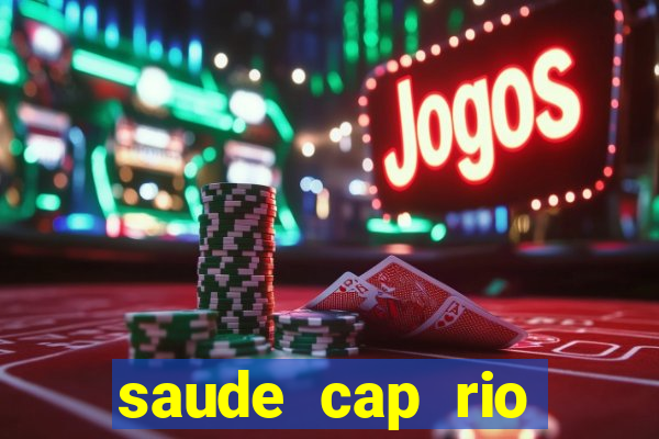 saude cap rio preto resultado