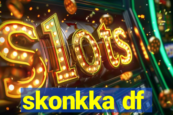 skonkka df