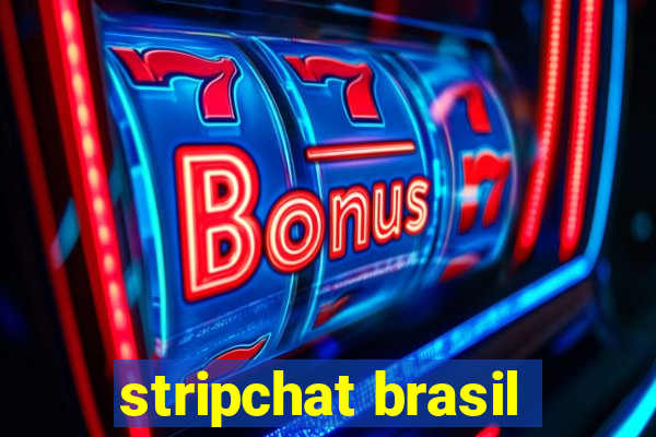 stripchat brasil