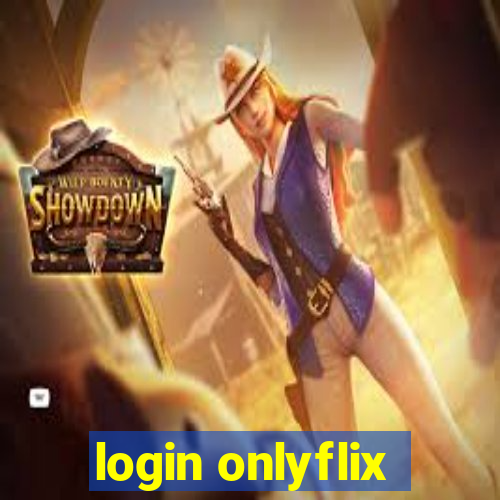 login onlyflix