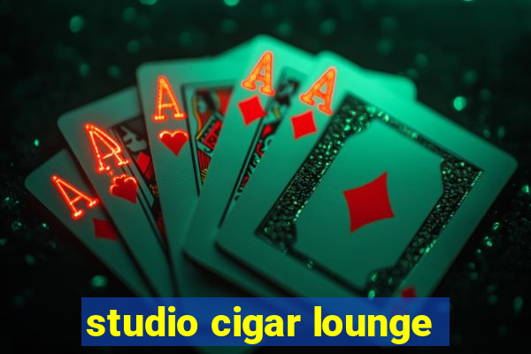 studio cigar lounge